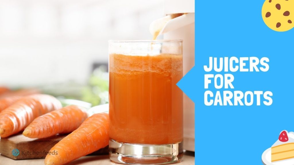 Juicers For Carrots