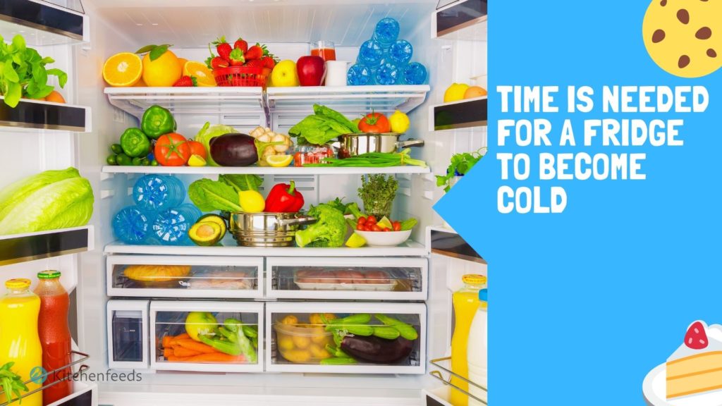 How Much Time is Needed for a Fridge to Become Cold?